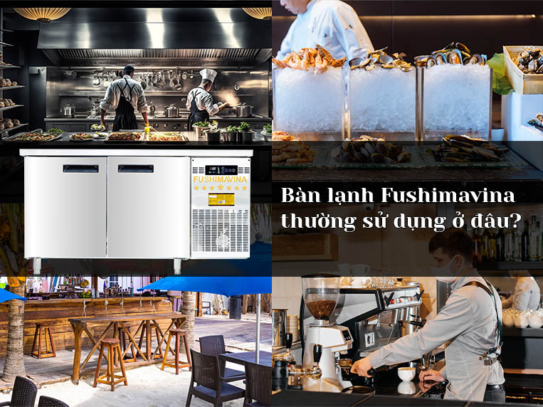 Sử dụng bàn lạnh 2 cánh ở các cơ sở kinh doanh