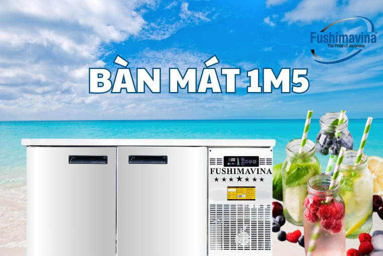 bàn mát 1m5 Fushima chất lượng