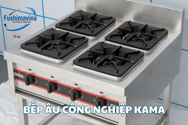 bếp âu công nghiệp kama