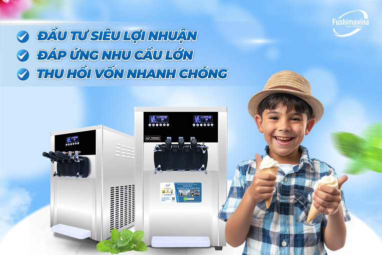 Fushimavina là sự lựa chọn tuyệt vời cho mô hình kinh doanh kem tươi