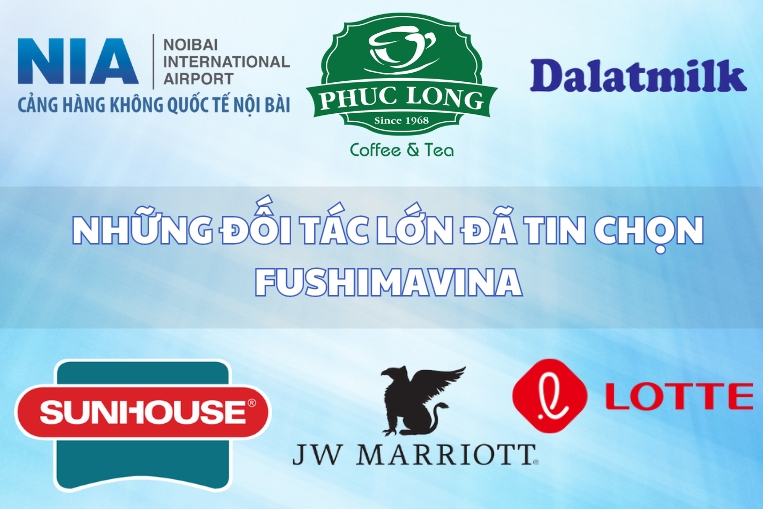 Nhiều đối tác lớn đã lựa chọn Fushimavina