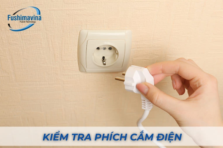 Kiểm tra phích cắm nguồn điện