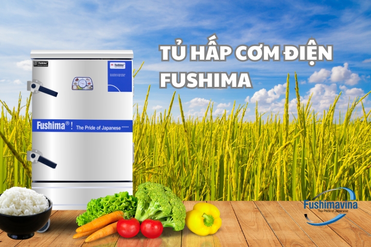 Tủ cơm điện Fushima là một trong những dòng hãng sản xuất
