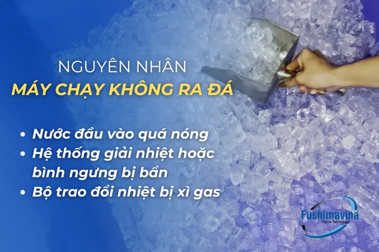 nguyên nhân máy chạy không ra đá