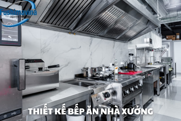 thiết kế bếp ăn cho nhà xưởng công nghiệp