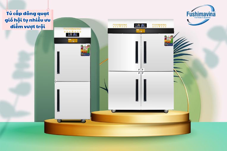 Đánh giá các ưu điểm vượt trội của tủ đông gió