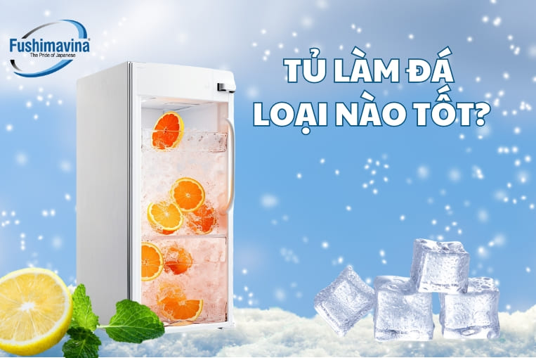 nên chọn mua tủ làm đá loại nào?
