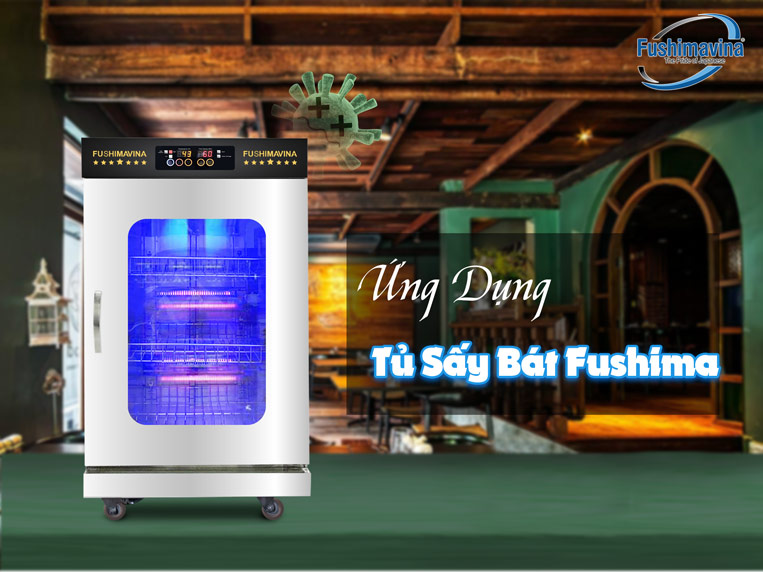 Ứng dụng tủ sấy bát Fushima